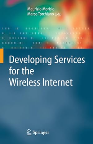 Seller image for Developing Services for the Wireless Internet. [Computer Communications And Networks]. for sale by Antiquariat Thomas Haker GmbH & Co. KG