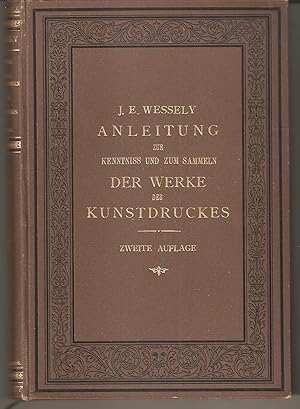 Bild des Verkufers fr Anleitung zur Kenntniss und zum Sammeln der Werke des Kunstdruckes zum Verkauf von Antiquariat Andreas Schwarz