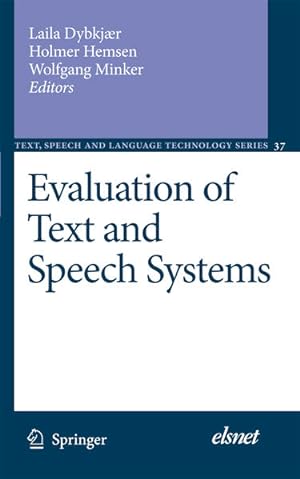 Seller image for Evaluation of Text and Speech Systems. [Text, Speech and Language Technology, Vol. 36]. for sale by Antiquariat Thomas Haker GmbH & Co. KG