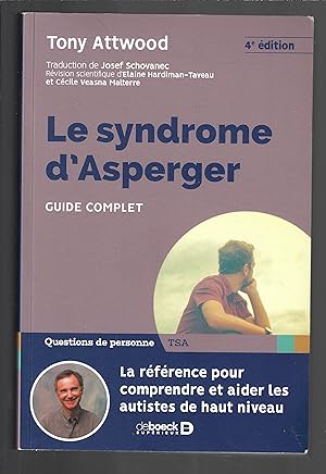 Le syndrome d'Asperger : Guide complet