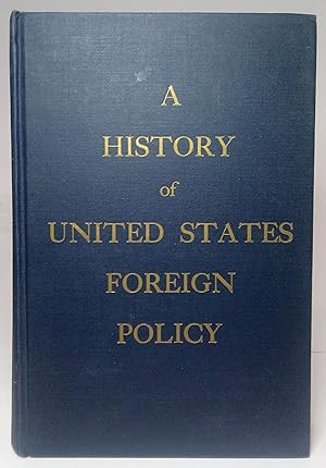 Imagen del vendedor de A History of United States Foreign Policy a la venta por Exchange Value Books