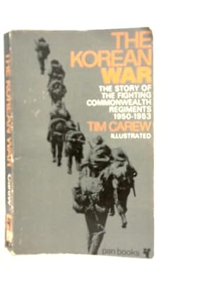 Immagine del venditore per The Korean War: The Story of the Fighting Commonwealth Regiments, 1950-53 venduto da World of Rare Books