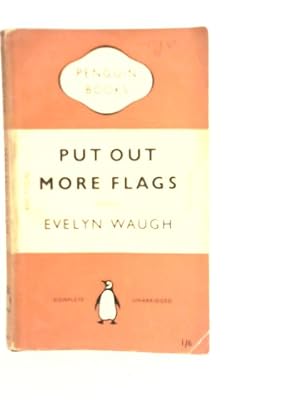 Seller image for Put out More Flags for sale by World of Rare Books