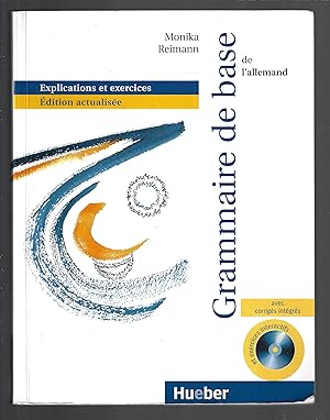 Grammaire de base de l'allemand : Explications et exercices, + cd rom