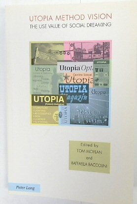 Immagine del venditore per Utopia Method Vision: The Use Value of Social Dreaming (Ralahine Utopian Studies, Volume 1) venduto da PsychoBabel & Skoob Books
