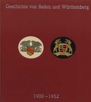 Bild des Verkufers fr Geschichte von Baden und Wrttemberg 1900-1952 Herausgegeben vom Haus der Geschichte Baden-Wrttemberg zum Verkauf von Leipziger Antiquariat