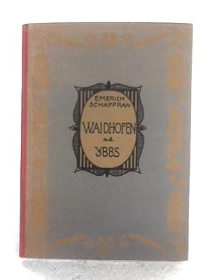 Imagen del vendedor de Waidhofen And Der Ybbs a la venta por World of Rare Books