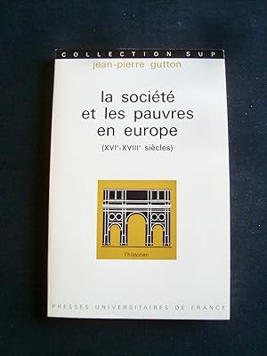 Image du vendeur pour La socit et les pauvres en Europe (XVIme-XVIIIme sicle) - mis en vente par Le Livre  Venir