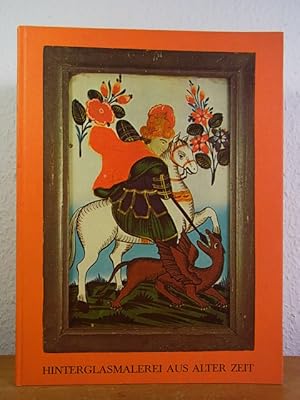 Seller image for Hinterglasmalerei aus alter Zeit for sale by Antiquariat Weber