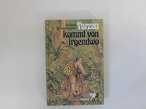 Seller image for Tarzan kommt von irgendwo Illustrationen von Werner Blbst for sale by ANTIQUARIAT FRDEBUCH Inh.Michael Simon