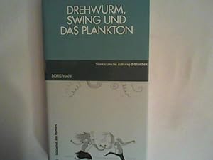Image du vendeur pour Drehwurm, swing und das Plankton. mis en vente par ANTIQUARIAT FRDEBUCH Inh.Michael Simon