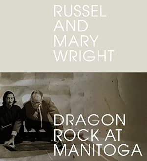 Imagen del vendedor de Russel and Mary Wright : Dragon Rock at Manitoga a la venta por GreatBookPricesUK