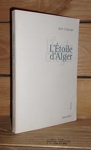 Seller image for L'ETOILE D'ALGER for sale by Planet's books