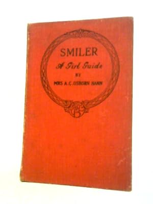 Imagen del vendedor de Smiler, a Girl Guide: a Tale of Camp, Comradeship and Courage. a la venta por World of Rare Books