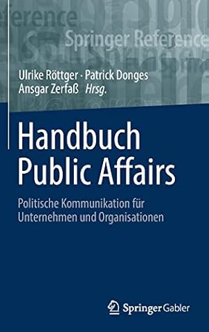 Immagine del venditore per Handbuch Public Affairs: Politische Kommunikation f¼r Unternehmen und Organisationen (Springer Reference Wirtschaft) (German Edition) [Hardcover ] venduto da booksXpress