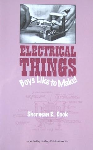 Seller image for Electrical Things Boys Like To Make 1954 for sale by WeBuyBooks