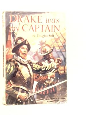 Seller image for Drake was my Captain for sale by World of Rare Books