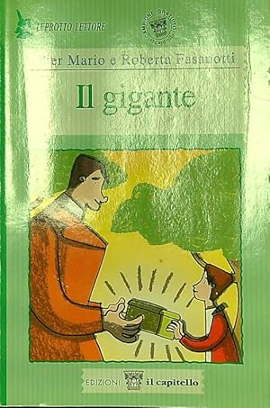 Bild des Verkufers fr Il gigante zum Verkauf von Librodifaccia