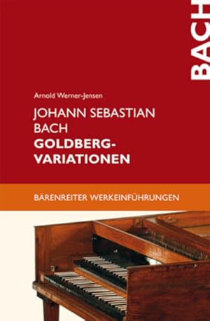 Bild des Verkufers fr Johann Sebastian Bach, Goldberg-Variationen. Brenreiter-Werkeinfhrungen zum Verkauf von Antiquariat Mander Quell