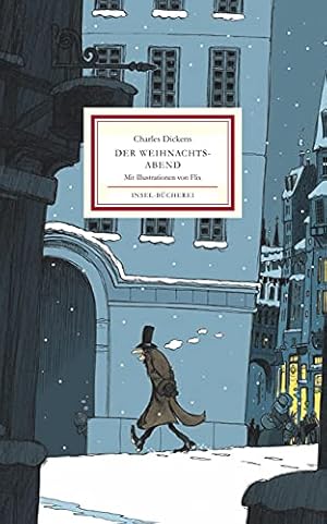 Bild des Verkufers fr Der Weihnachtsabend. Genauer, eine weihnachtliche Gespenstergeschichte. Charles Dickens. Dt. von Eike Schnfeld. Mit Ill. von Flix / Insel-Bcherei ; Nr. 2010 zum Verkauf von ACADEMIA Antiquariat an der Universitt