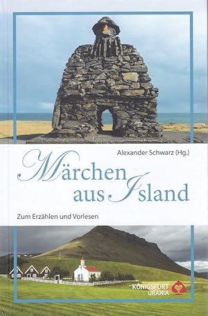 Märchen aus Island. Zum Erzählen und Vorlesen. herausgegeben von Alexander Schwarz.