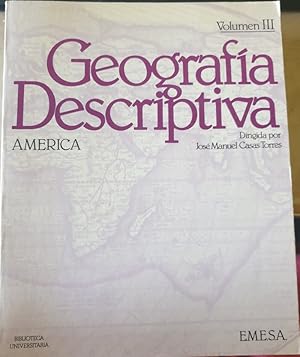 GEOGRAFIA DESCRIPTIVA. VOLUMEN III: AMERICA.