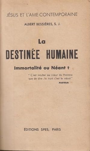 Seller image for La destine humaine; immortalit ou nant. for sale by PRISCA