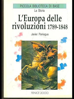 Bild des Verkufers fr L'Europa delle rivoluzioni 1789-1848 zum Verkauf von Librodifaccia