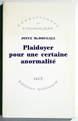 PLAIDOYER POUR UNE CERTAINE ANORMALITE.