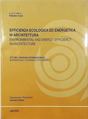 Efficienza ecologica ed energetica in architettura Atti del convegno internazionale - Environment...
