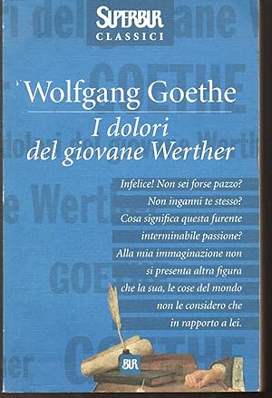 Seller image for I dolori del giovane Werther Introduzione di Silvana De Lugnani for sale by Libreria Tara