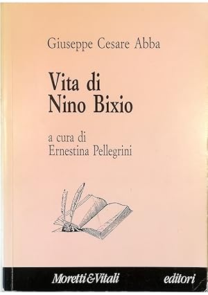 Immagine del venditore per Vita di Nino Bixio venduto da Libreria Tara