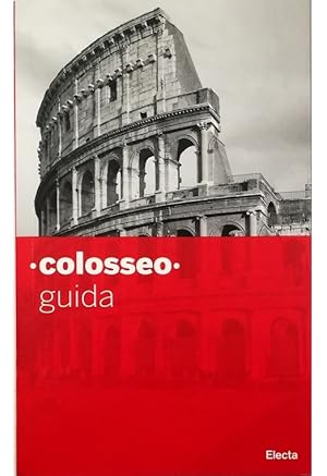 Image du vendeur pour Colosseo Guida mis en vente par Libreria Tara