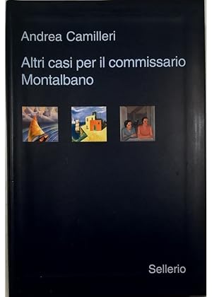 Seller image for Altri casi per il commissario Montalbano - Il giro di boa - La pazienza del ragno - La luna di carta Con una nota dell'autore for sale by Libreria Tara