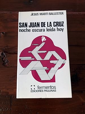 Bild des Verkufers fr SAN JUAN DE LA CRUZ. Noche oscura leda hoy zum Verkauf von Itziar Arranz Libros & Dribaslibros