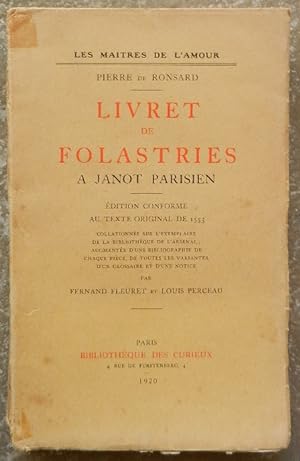 Livret de Folastries a Janot Parisien. Edition conforme au texte original de 1553 collationnée su...