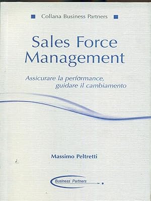 Bild des Verkufers fr Sales force management. Associare la performance, guidare il cambiamento zum Verkauf von Librodifaccia