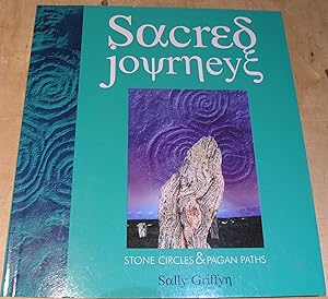 Seller image for Sacred Journey's; Stone Circles & Pagen Paths for sale by powellbooks Somerset UK.