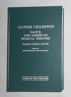 Seller image for Gower Champion - Dance and American Musical Theatre (Contributions in Drama and Theatre Studies No 87) for sale by David Bunnett Books