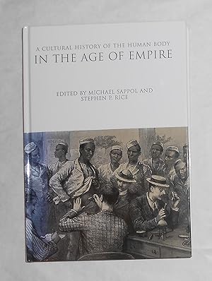 Seller image for A Cultural History of the Human Body (Volume 5) - In the Age of Empire for sale by David Bunnett Books