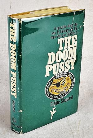 Imagen del vendedor de A Narrative About the War in Vietnam and the Men Who Are Fighting It.THE DOOM PUSSY a la venta por Sequitur Books