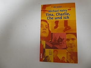 Seller image for Tina, Charlie, Che und ich. dtv junior. TB for sale by Deichkieker Bcherkiste