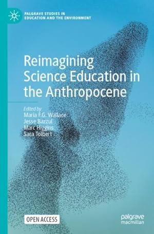 Seller image for Reimagining Science Education in the Anthropocene for sale by GreatBookPrices
