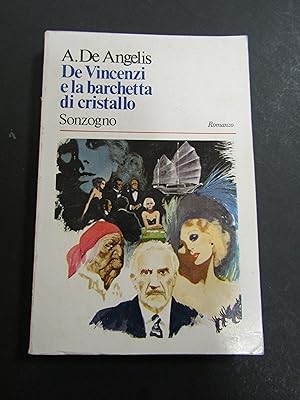 De Angelis Augusto. De Vincenzi e la barchetta di cristallo. Universale Sonzogno. 1974-I