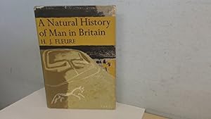 Seller image for A Natural History of Man in Britain: Conceived as a study of changing relations between Men and Environments (New Naturalist Library Series, No.18) (New naturalist series;no.18) for sale by WeBuyBooks