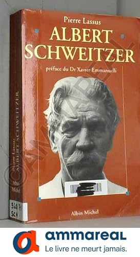 Imagen del vendedor de Albert Schweitzer, 1875-1965 (Spiritualites Grand Format) a la venta por Ammareal