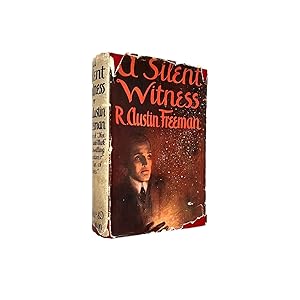 A Silent Witness Inscribed & Signed R. Austin Freeman