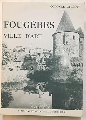 Seller image for Fougres : ville d' art (40 hliogravures) for sale by librairie philippe arnaiz