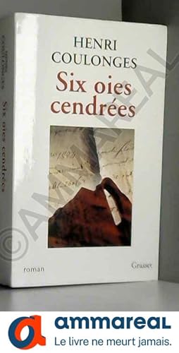 Seller image for Six oies cendres for sale by Ammareal