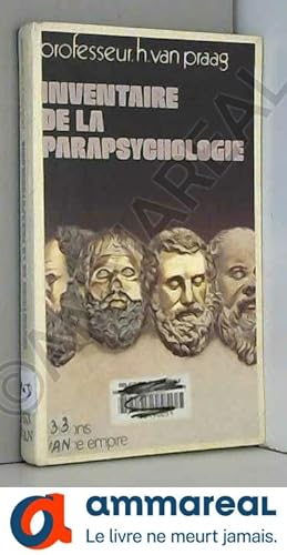 Seller image for Inventaire de la parapsychologie - traduit du nerlandais par Pierre Desolneux for sale by Ammareal